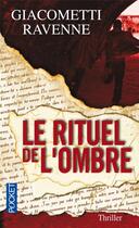 Couverture du livre « Le rituel de l'ombre » de Giacometti/Ravenne aux éditions Pocket