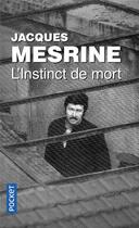 Couverture du livre « L'instinct de mort » de Jacques Mesrine aux éditions Pocket