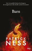 Couverture du livre « Burn » de Patrick Ness aux éditions Pocket Jeunesse