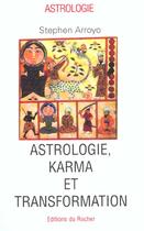Couverture du livre « Astrologie, karma et transformation » de Stephen Arroyo aux éditions Rocher