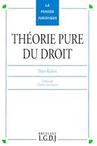 Couverture du livre « Theorie pure du droit » de Hans Kelsen aux éditions Lgdj