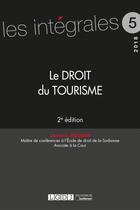 Couverture du livre « Le droit du tourisme (2e édition) » de Laurence Jegouzo aux éditions Lgdj