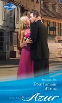 Couverture du livre « Pour l'amour d'Irina » de Maggie Cox aux éditions Harlequin