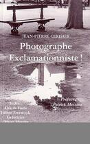 Couverture du livre « Photographe exclamationniste ! » de La Lectrice/Cerisier aux éditions Editions L'harmattan