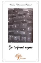 Couverture du livre « Je te ferai signe » de Marie-Ghislaine Frezard aux éditions Edilivre