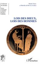 Couverture du livre « Lois des dieux, lois des hommes » de Patrick Voisin et Marielle De Bechillon aux éditions L'harmattan