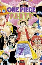 Couverture du livre « One Piece - party Tome 7 » de Eiichiro Oda et Ei Andoh aux éditions Glenat