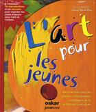 Couverture du livre « L'art pour les jeunes » de  aux éditions Oskar