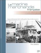Couverture du livre « La marine marchande française t.1 ; 1914-1918 » de Marc Saibene aux éditions Marines