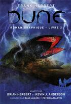 Couverture du livre « Dune, le roman graphique Tome 2 » de Patricia Martin et Brian Herbert aux éditions Huginn & Muninn