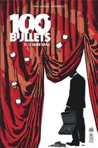 Couverture du livre « 100 bullets t.15 : le grand finale » de Eduardo Risso et Brian Azzarello aux éditions Urban Comics