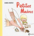 Couverture du livre « Petites mains » de Emma Adbage aux éditions Cambourakis