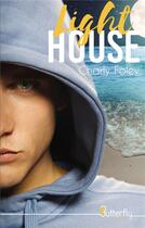 Couverture du livre « Light house » de Charly Foley aux éditions Butterfly