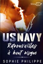 Couverture du livre « US Navy : retrouvailles à haut risque » de Sophie Philippe aux éditions Shingfoo