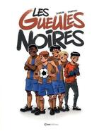 Couverture du livre « Les gueules noires » de Jack Domon et Alain Gillot aux éditions Kasai