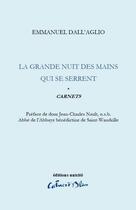 Couverture du livre « La grande nuit des mains qui se serrent » de Emmanuel Dall'Aglio aux éditions Unicite