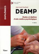 Couverture du livre « Deamp ; études et diplôme d'aide médico-psychologique (5e édition) » de Jean-Louis Fouchard aux éditions Vuibert
