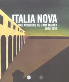 Couverture du livre « Italia nova ; une aventure de l'art italien 1900-1950 » de  aux éditions Reunion Des Musees Nationaux