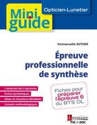 Couverture du livre « Épreuve professionnelle de synthèse » de Emmanuelle Kutner aux éditions Tec Et Doc