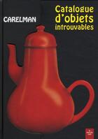 Couverture du livre « Catalogue d'objets introuvables » de Carelman aux éditions Cherche Midi