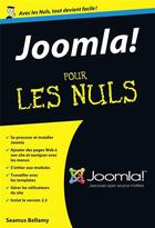 Couverture du livre « Joomla pour les nuls » de Seamus Bellamy aux éditions First Interactive