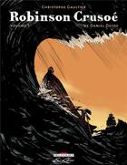 Couverture du livre « Robinson Crusoé t.1 » de Christophe Gaultier aux éditions Delcourt