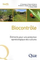 Couverture du livre « Biocontrôle ; éléments pour une protection agroécologique des cultures » de  aux éditions Quae