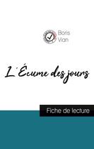 Couverture du livre « L'écume des jours, de Boris Vian ; fiche de lecture » de  aux éditions Comprendre La Litterature