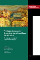 Couverture du livre « Pratiques innovantes de gestion dans les offices d'habitation » de Paul Morin et Jeannette Leblanc et Jean-Francois Vachon aux éditions Pu De Quebec