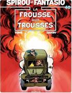 Couverture du livre « Spirou et Fantasio Tome 40 : la frousse aux trousses » de Tome et Janry aux éditions Dupuis