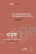 Couverture du livre « Les contrats spéciaux : développements récents » de Benoit Kohl et Collectif aux éditions Anthemis