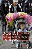 Couverture du livre « Dosta ! voir les Roms autrement » de Michael Guet aux éditions Editions De L'aube
