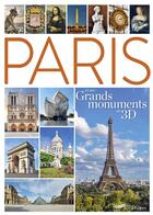 Couverture du livre « Paris et ses grands monuments en 3D » de Suzanne De Villars aux éditions Parigramme