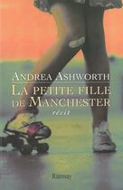 Couverture du livre « La petite fille de manchester » de Ashworth. Andre aux éditions Ramsay