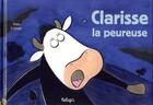 Couverture du livre « Clarisse la peureuse » de Yves Cotten aux éditions Beluga