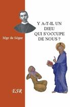 Couverture du livre « Y a-t-il un dieu qui s'occupe de nous ? » de De Segur aux éditions Saint-remi