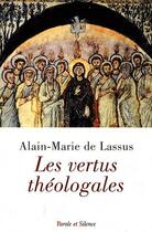Couverture du livre « Les vertus théologales » de De Lassus Am aux éditions Parole Et Silence