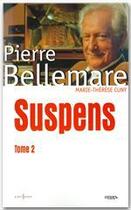 Couverture du livre « Suspens t.2 » de Pierre Bellemare et Marie-Therese Cuny aux éditions Editions 1