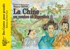 Couverture du livre « La Chine en contes et légendes » de Thierry Chatel aux éditions Petit Pave