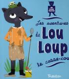 Couverture du livre « Les aventures de Lou-Loup le casse-cou » de Marie Paruit et Madeleine Deny aux éditions Tourbillon