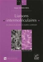 Couverture du livre « Liaisons intermoléculaires » de A Greschel aux éditions Edp Sciences