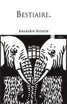 Couverture du livre « Bestiaire » de Alexandre Vialatte aux éditions Arlea