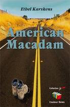 Couverture du livre « American macadam » de Ethel Karskens aux éditions Couleur Livres