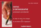 Couverture du livre « Outils d'orthographe ; grammaire procedurale (édition 2017) » de Marc-Albert Moriame aux éditions Editions Namuroises