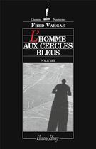 Couverture du livre « L'homme aux cercles bleus » de Fred Vargas aux éditions Viviane Hamy