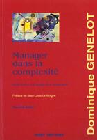 Couverture du livre « Manager dans la complexite - reflexions a usage des dirigeants » de Dominique Genelot aux éditions Insep