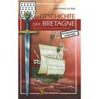 Couverture du livre « Die geschichte der Bretagne ; der bretonische standpunkt » de Jean-Pierre Le Mat aux éditions Yoran Embanner