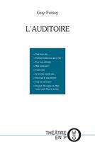 Couverture du livre « L'auditoire » de Guy Foissy aux éditions Tertium