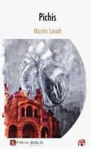 Couverture du livre « Pichis » de Martin Lasalt aux éditions Atinoir