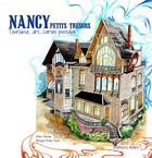 Couverture du livre « Nancy petits trésors : tourisme, art, cartes postales » de Arlen Foucher et Margot Frison-Tissot aux éditions Editions Arlen